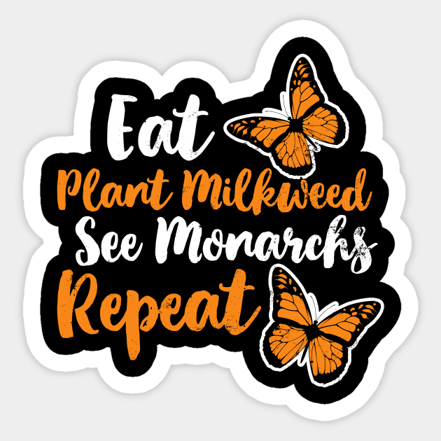 Monarch Butterfly Shirt | Eat Plant Milkweed Repeat Sticker by Gawkclothing